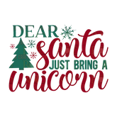 Dear Santa Bring a Unicorn